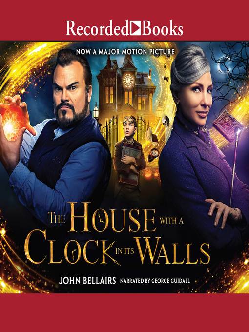 Title details for The House With a Clock in Its Walls by John Bellairs - Available
